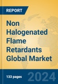 Non Halogenated Flame Retardants Global Market Insights 2024, Analysis and Forecast to 2029, by Manufacturers, Regions, Technology, Application, Product Type- Product Image