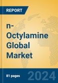 n-Octylamine Global Market Insights 2024, Analysis and Forecast to 2029, by Manufacturers, Regions, Technology, Application- Product Image