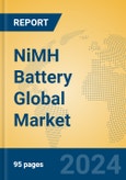 NiMH Battery Global Market Insights 2024, Analysis and Forecast to 2029, by Manufacturers, Regions, Technology, Application- Product Image