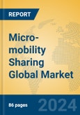Micro-mobility Sharing Global Market Insights 2024, Analysis and Forecast to 2029, by Market Participants, Regions, Technology, Product Type- Product Image