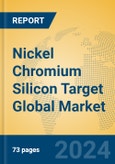 Nickel Chromium Silicon Target Global Market Insights 2024, Analysis and Forecast to 2029, by Manufacturers, Regions, Technology, Application, Product Type- Product Image