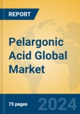 Pelargonic Acid Global Market Insights 2024, Analysis and Forecast to 2029, by Manufacturers, Regions, Technology, Application- Product Image