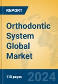 Orthodontic System Global Market Insights 2024, Analysis and Forecast to 2029, by Manufacturers, Regions, Technology, Application, Product Type- Product Image
