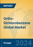 Ortho-Dichlorobenzene Global Market Insights 2024, Analysis and Forecast to 2029, by Manufacturers, Regions, Technology, Application- Product Image