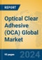 Optical Clear Adhesive (OCA) Global Market Insights 2024, Analysis and Forecast to 2029, by Manufacturers, Regions, Technology, Application - Product Image