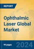 Ophthalmic Laser Global Market Insights 2024, Analysis and Forecast to 2029, by Manufacturers, Regions, Technology, Application- Product Image