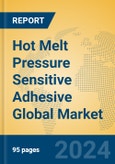 Hot Melt Pressure Sensitive Adhesive Global Market Insights 2024, Analysis and Forecast to 2029, by Manufacturers, Regions, Technology, Application, Product Type- Product Image
