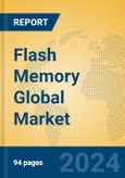 Flash Memory Global Market Insights 2024, Analysis and Forecast to 2029, by Manufacturers, Regions, Technology, Application- Product Image