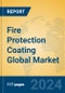 Fire Protection Coating Global Market Insights 2024, Analysis and Forecast to 2029, by Manufacturers, Regions, Technology, Application - Product Thumbnail Image