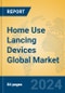 Home Use Lancing Devices Global Market Insights 2024, Analysis and Forecast to 2029, by Manufacturers, Regions, Technology, Application, Product Type - Product Thumbnail Image