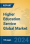 Higher Education Service Global Market Insights 2023, Analysis and Forecast to 2028, by Market Participants, Regions, Technology, Application - Product Thumbnail Image
