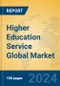 Higher Education Service Global Market Insights 2024, Analysis and Forecast to 2029, by Market Participants, Regions, Technology, Application - Product Thumbnail Image