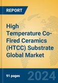 High Temperature Co-Fired Ceramics (HTCC) Substrate Global Market Insights 2024, Analysis and Forecast to 2029, by Manufacturers, Regions, Technology, Application, Product Type- Product Image