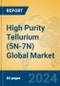 High Purity Tellurium (5N-7N) Global Market Insights 2024, Analysis and Forecast to 2029, by Manufacturers, Regions, Technology, Application, Product Type - Product Image