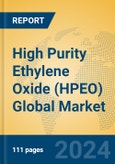 High Purity Ethylene Oxide (HPEO) Global Market Insights 2024, Analysis and Forecast to 2029, by Manufacturers, Regions, Technology, Application- Product Image