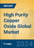 High Purity Copper Oxide Global Market Insights 2024, Analysis and Forecast to 2029, by Manufacturers, Regions, Technology, Application- Product Image