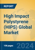 High Impact Polystyrene (HIPS) Global Market Insights 2024, Analysis and Forecast to 2029, by Manufacturers, Regions, Technology, Application- Product Image
