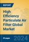 High Efficiency Particulate Air Filter Global Market Insights 2024, Analysis and Forecast to 2029, by Manufacturers, Regions, Technology, Application - Product Thumbnail Image