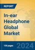 In-ear Headphone Global Market Insights 2024, Analysis and Forecast to 2029, by Manufacturers, Regions, Technology, Product Type- Product Image