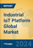 Industrial IoT Platform Global Market Insights 2024, Analysis and Forecast to 2029, by Market Participants, Regions, Technology, Application- Product Image
