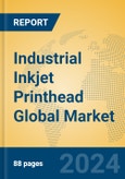 Industrial Inkjet Printhead Global Market Insights 2024, Analysis and Forecast to 2029, by Manufacturers, Regions, Technology, Application, Product Type- Product Image