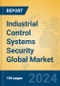 Industrial Control Systems Security Global Market Insights 2024, Analysis and Forecast to 2029, by Market Participants, Regions, Technology, Application - Product Thumbnail Image