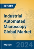 Industrial Automated Microscopy Global Market Insights 2024, Analysis and Forecast to 2029, by Manufacturers, Regions, Technology, Application- Product Image