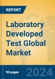 Laboratory Developed Test Global Market Insights 2024, Analysis and Forecast to 2029, by Market Participants, Regions, Technology, Application- Product Image