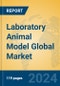 Laboratory Animal Model Global Market Insights 2024, Analysis and Forecast to 2029, by Market Participants, Regions, Technology, Application, Product Type - Product Image