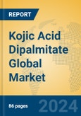 Kojic Acid Dipalmitate Global Market Insights 2024, Analysis and Forecast to 2029, by Manufacturers, Regions, Technology, Application- Product Image