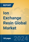 Ion Exchange Resin Global Market Insights 2024, Analysis and Forecast to 2029, by Manufacturers, Regions, Technology, Application, Product Type- Product Image