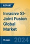 Invasive SI-Joint Fusion Global Market Insights 2024, Analysis and Forecast to 2029, by Market Participants, Regions, Technology - Product Thumbnail Image