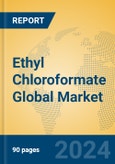 Ethyl Chloroformate Global Market Insights 2024, Analysis and Forecast to 2029, by Manufacturers, Regions, Technology, Application- Product Image