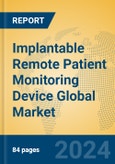 Implantable Remote Patient Monitoring Device Global Market Insights 2024, Analysis and Forecast to 2029, by Manufacturers, Regions, Technology, Application- Product Image