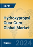 Hydroxypropyl Guar Gum Global Market Insights 2024, Analysis and Forecast to 2029, by Manufacturers, Regions, Technology, Application- Product Image