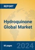 Hydroquinone Global Market Insights 2024, Analysis and Forecast to 2029, by Manufacturers, Regions, Technology, Application- Product Image
