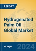Hydrogenated Palm Oil Global Market Insights 2024, Analysis and Forecast to 2029, by Manufacturers, Regions, Technology, Application- Product Image