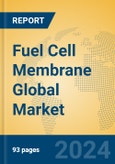 Fuel Cell Membrane Global Market Insights 2024, Analysis and Forecast to 2029, by Manufacturers, Regions, Technology, Application, Product Type- Product Image
