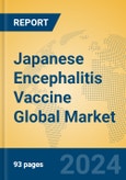 Japanese Encephalitis Vaccine Global Market Insights 2024, Analysis and Forecast to 2029, by Manufacturers, Regions, Technology, Product Type- Product Image