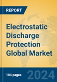 Electrostatic Discharge Protection Global Market Insights 2024, Analysis and Forecast to 2029, by Manufacturers, Regions, Technology, Application- Product Image