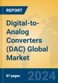 Digital-to-Analog Converters (DAC) Global Market Insights 2024, Analysis and Forecast to 2029, by Manufacturers, Regions, Technology, Application, Product Type- Product Image
