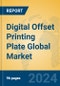 Digital Offset Printing Plate Global Market Insights 2024, Analysis and Forecast to 2029, by Manufacturers, Regions, Technology, Application, Product Type - Product Thumbnail Image