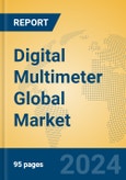 Digital Multimeter Global Market Insights 2024, Analysis and Forecast to 2029, by Manufacturers, Regions, Technology, Product Type- Product Image