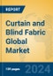 Curtain and Blind Fabric Global Market Insights 2024, Analysis and Forecast to 2029, by Manufacturers, Regions, Technology, Product Type - Product Image