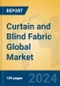 Curtain and Blind Fabric Global Market Insights 2023, Analysis and Forecast to 2028, by Manufacturers, Regions, Technology, Product Type - Product Image