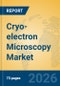 Cryo-electron Microscopy Market Insights, Analysis and Forecast 2026-2031 - Product Thumbnail Image