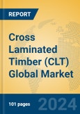 Cross Laminated Timber (CLT) Global Market Insights 2024, Analysis and Forecast to 2029, by Manufacturers, Regions, Technology, and Product Type- Product Image