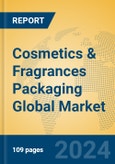 Cosmetics & Fragrances Packaging Global Market Insights 2024, Analysis and Forecast to 2029, by Manufacturers, Regions, Technology, Application- Product Image