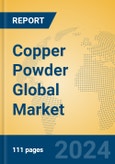 Copper Powder Global Market Insights 2024, Analysis and Forecast to 2029, by Manufacturers, Regions, Technology, Application, and Product Type- Product Image