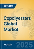 Copolyesters Global Market Insights 2025, Analysis and Forecast to 2030, by Manufacturers, Regions, Technology, Application, Product Type- Product Image